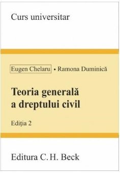 Teoria generala a dreptului civil. Editia a 2-a - Chelaru