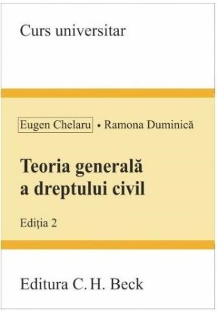 Teoria generala a dreptului civil. Editia a 2-a - Chelaru