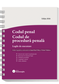 Codul penal. Codul de procedura penala. Legile de executare. Actualizat 1 septembrie 2026 - Spiralat