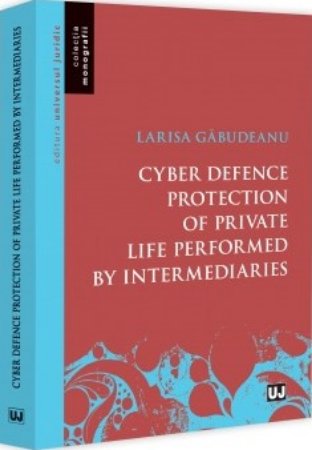 Cyber defence protection of private life performed by intermediaries
