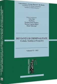 Devianta si criminalitate. Evolutie, tendinte si perspective. Editia a 7-a