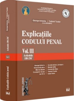 Explicatiile codului penal. Volumul III. Articolele 188-256 indice 1