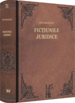 Fictiunile juridice -Deleanu