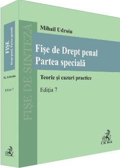 Fise de drept penal. Partea speciala. Editia a 7-a- Udroiu