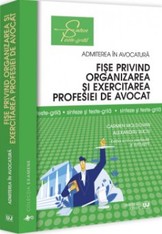 Fise privind organizarea si exercitarea profesiei de avocat. Editia a 4-a - Moldovan
