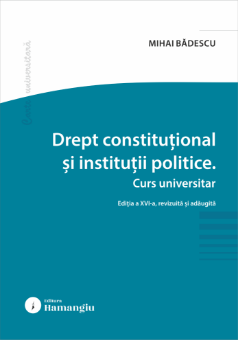 Drept constitutional si institutii politice. Editia a XVI-a