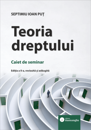 Teoria dreptului. Caiet de seminar. Editia a 2-a