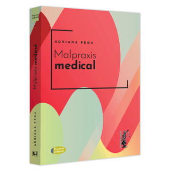 Malpraxis medical. Jurisprudenta nationala si europeana