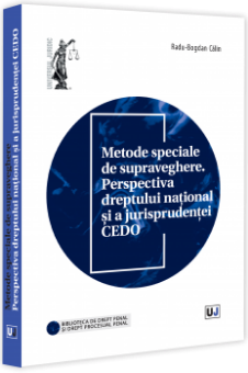 Metode speciale de supraveghere. Perspectiva dreptului național și a jurisprudenței CEDO