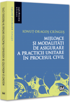 Mijloace si modalitati de asigurare a practicii unitare in procesul civil