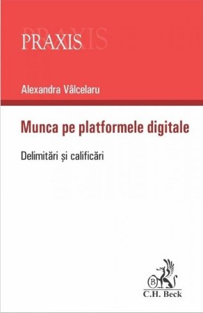 Munca pe platformele digitale. Delimitari și clarificari