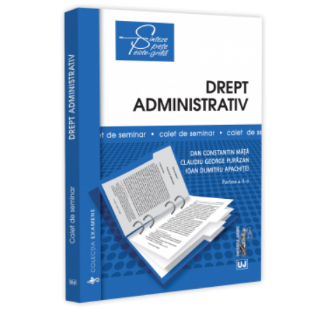 Drept administrativ - caiet - partea a 2-a - Mata
