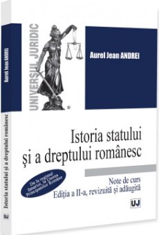 Istoria statului si dreptului romanesc. De la regimul fanariot la unirea Principatelor Romane. Editia a 2-a