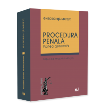 Procedura penala. Partea generala - Gheorghita Mateut 2026