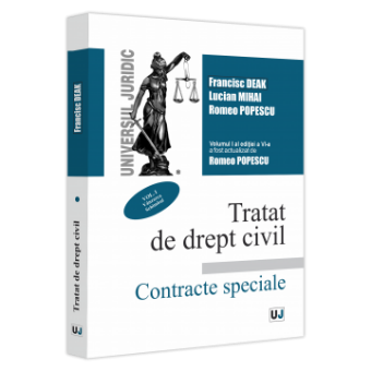 Tratat de drept civil. Contracte speciale. Vol. I - Deak