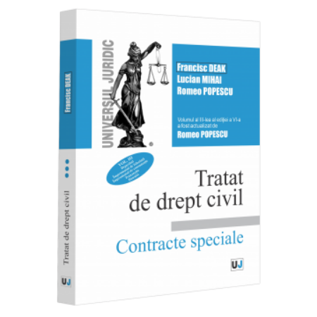 Tratat de drept civil. Contracte speciale. Volumul III - Deak