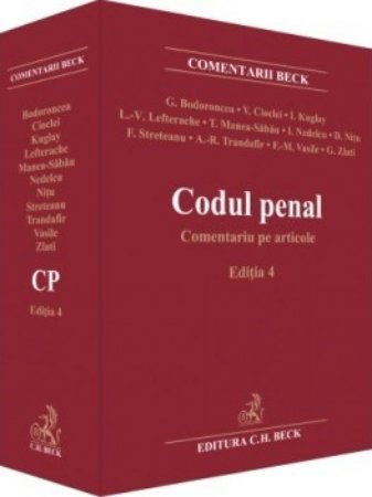 Codul penal. Comentariu pe articole. Ediția 4