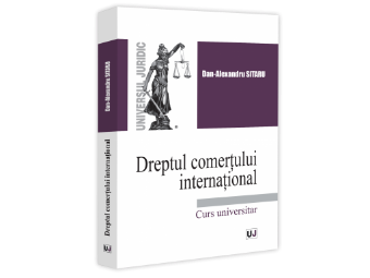 Dreptul comertului international. Curs universitar - Sitaru