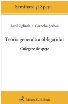 Teoria generala a obligatiilor. Culegere de spete - Bazil
