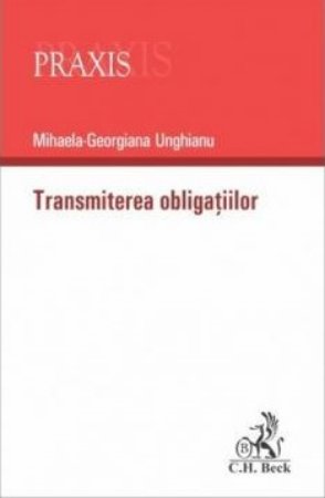 Transmiterea obligatiilor - Unghianu