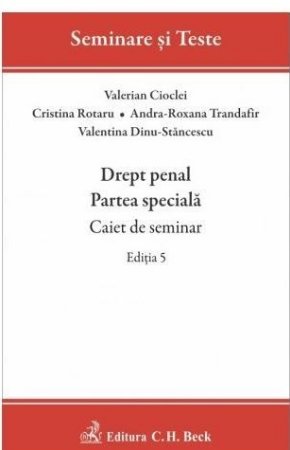 Drept penal. Partea speciala. Caiet de seminar. Editia a 5-a -Trandafir