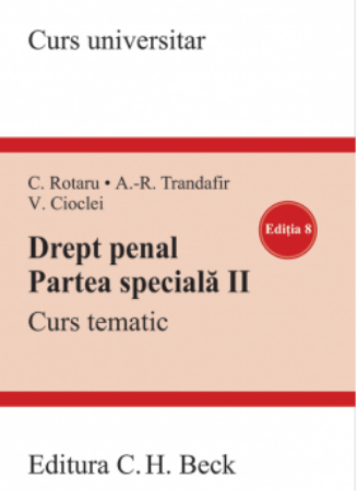 Drept penal. partea speciala II. Curs tematic. Editia a 8-a- Rotaru