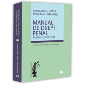 Manual de drept penal. Partea generala - Hotca