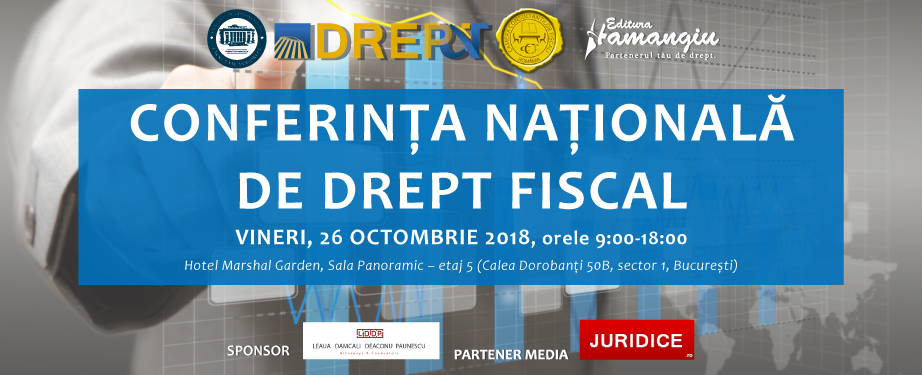 Conferinţa Naţională De Drept Fiscal. Ediția a V-a, 2018