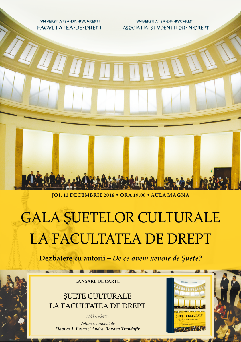 Gala Șuetelor culturale la Facultatea de Drept, Universitatea din Bucuresti